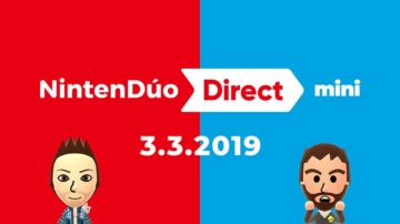 NintenDúo Direct mini (3.3.2019): Twitch, Patreon, LA LISTA mini y más