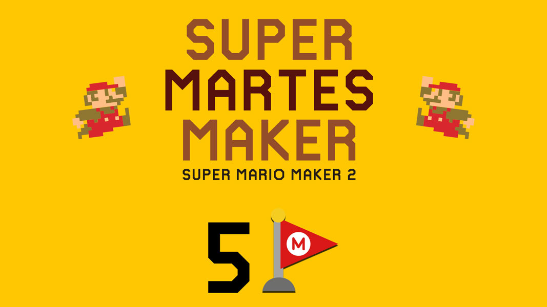 Super Martes Maker #5