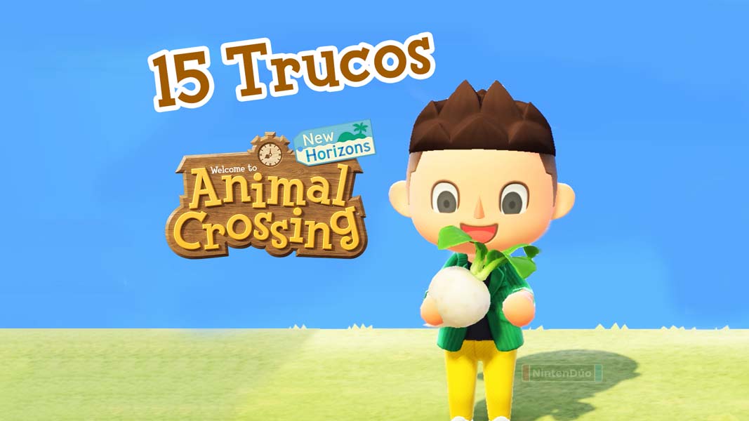15 Trucos de Animal Crossing: New Horizons