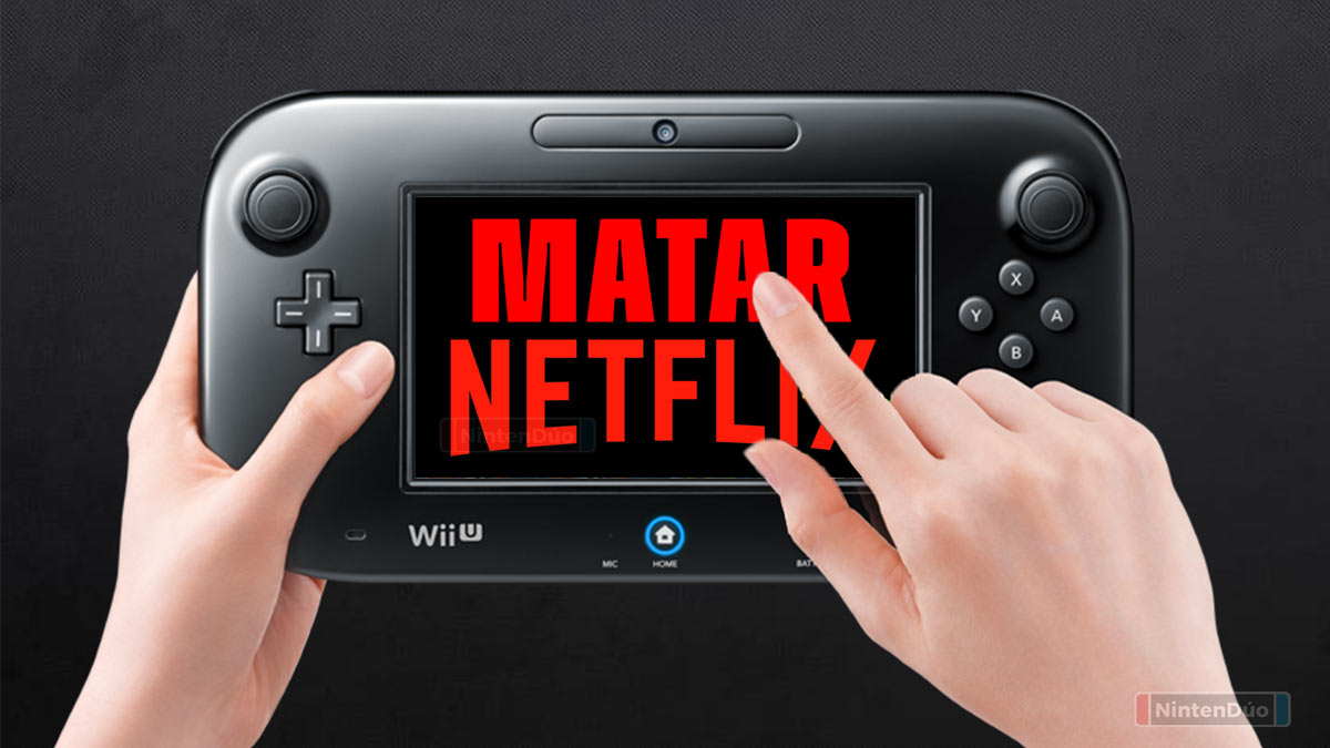 Netflix es eliminado de Nintendo 3DS y Wii U&#8230; ¿De camino a Switch?