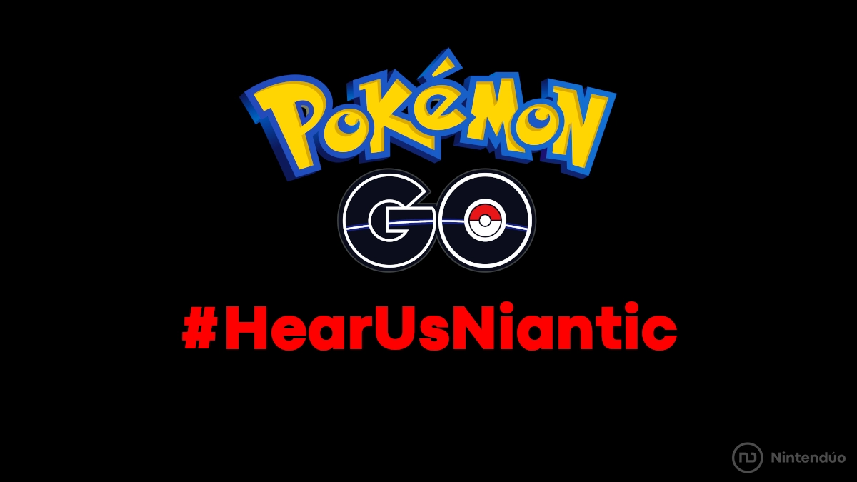 #HearUsNiantic: Jugadores en pie de guerra contra Pokémon GO