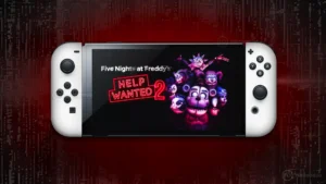 Cuándo saldrá FNAF Help Wanted 2 en Nintendo Switch