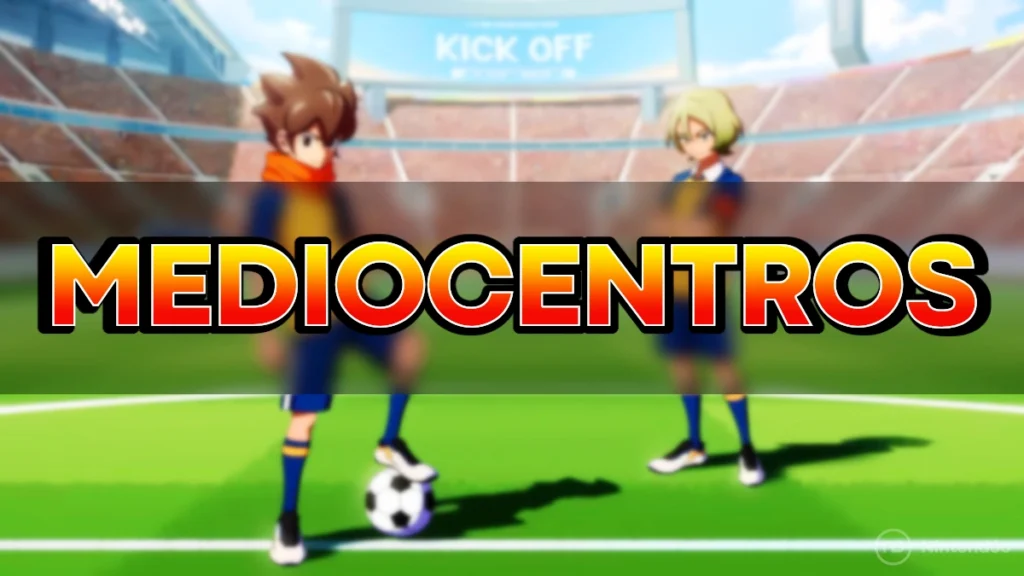 Supertécnicas Pasivas Equipo Mediocentros Inazuma Eleven Victory Road