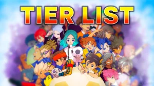 Tier List Inazuma Eleven Victory Road