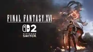 Square Enix quiere lanzar Final Fantasy 16 en Nintendo Switch 2