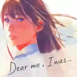 Dear me, I was …
