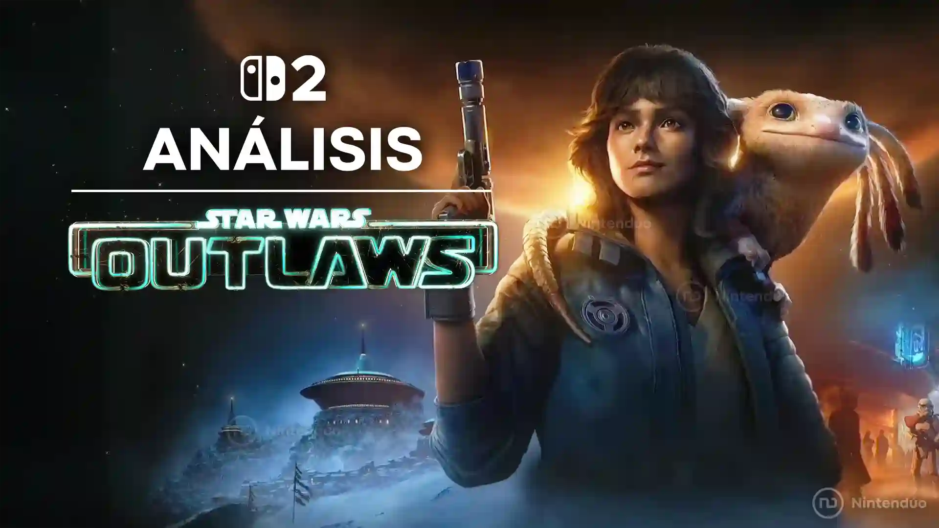 Análisis de Star Wars Outlaws para Switch 2