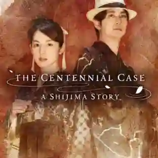 The Centennial Case: A Shijima Story