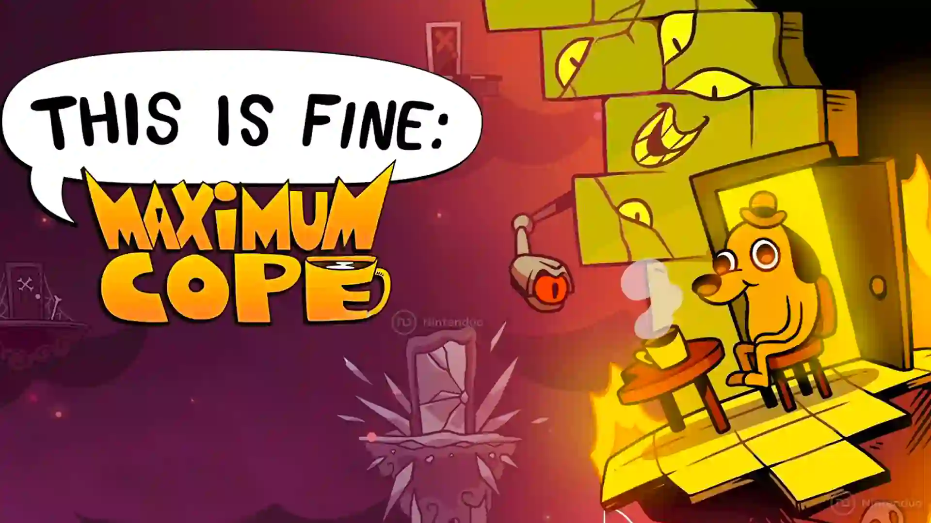 El perro del famoso meme “This Is Fine” aparece sentado con una taza en medio de una habitación en llamas, ilustrando la portada del videojuego This Is Fine: Maximum Cope con su título en un globo de diálogo.