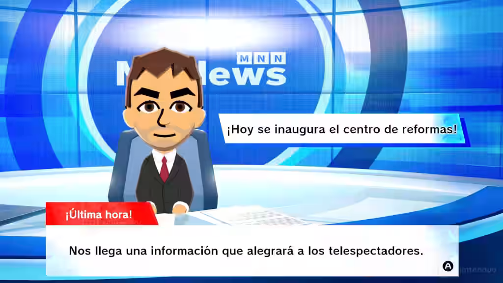 El presentador de Mii News en Tomodachi Life para Nintendo Switch anuncia que hoy se inaugura el centro de reformas con cartel de última hora.